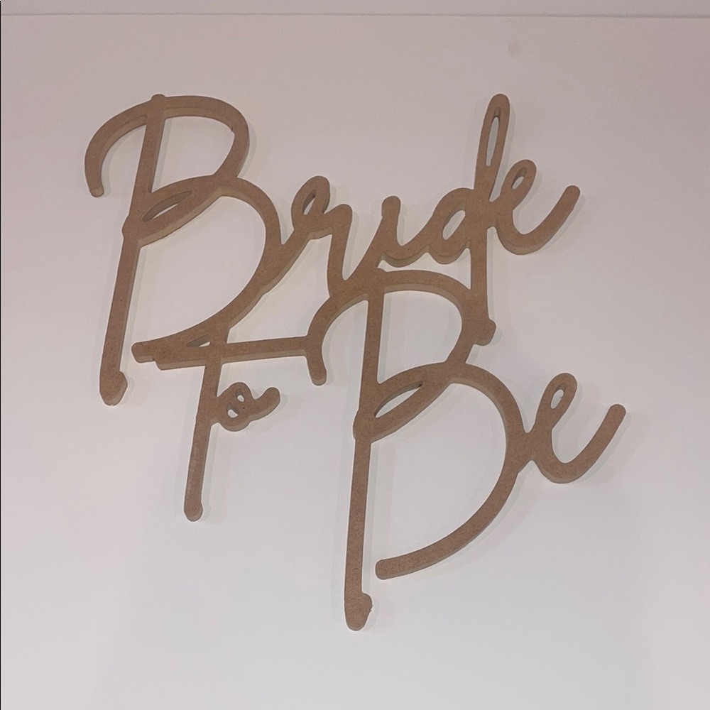 Bride To Be Sign